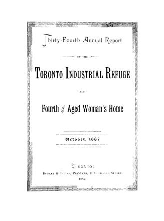 Annual report of the Toronto Industrial Refuge and Aged Woman's Home