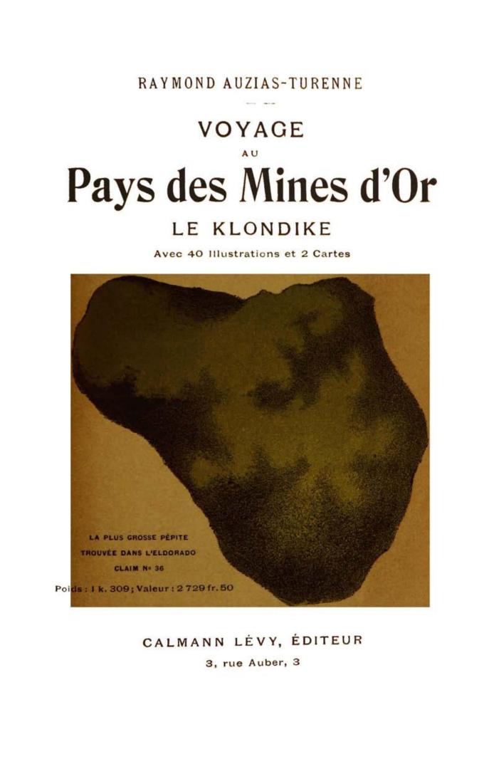 Voyage au pays des mines d'or, le Klondike