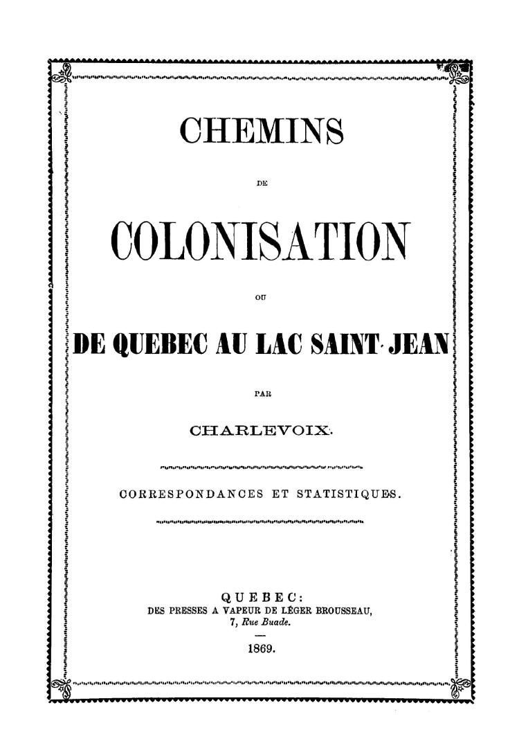 Chemins de colonisation ou De Québec au Lac Saint Jean