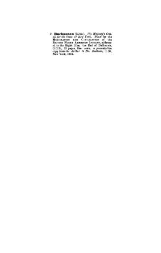 Plan for the melioration and civilization of the British North American Indians, addressed to the Right Honourable the Earl of Dalhousie, G.C.B., &c., &c., &c.