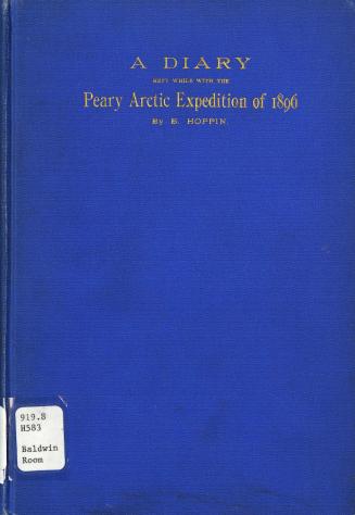 A diary kept while with the Peary Arctic expedition of 1896