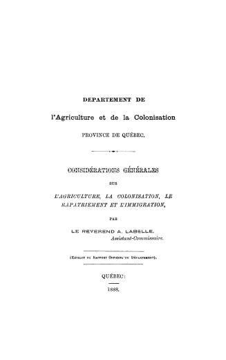 ...Considération générales sur l'agriculture, la colonisation, le rapatriement et l'immigration