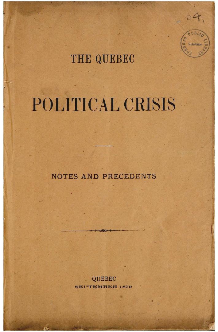 The Quebec political crisis, notes and precedents