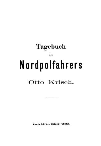 Tagebuch des Nordpolfahrers Otto Krisch