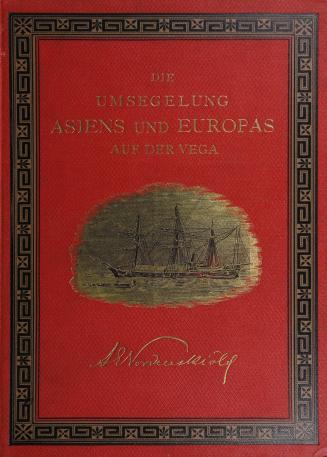 Die Umsegelung Asiens und Europas auf der Vega