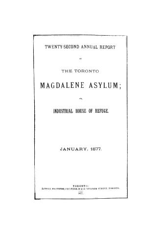 Annual report of the Toronto Magdalene Asylum, and Industrial House of Refuge for Females