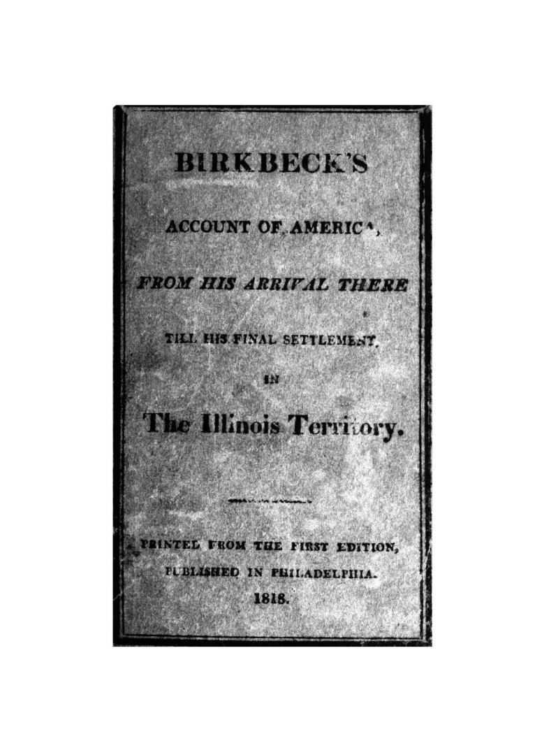 Notes on a journey in America from the coast of Virginia to the territory of Illinois, with proposals for the establishment of a colony of English.