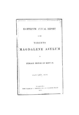 Annual report of the Toronto Magdalene Asylum, and Industrial House of Refuge for Females