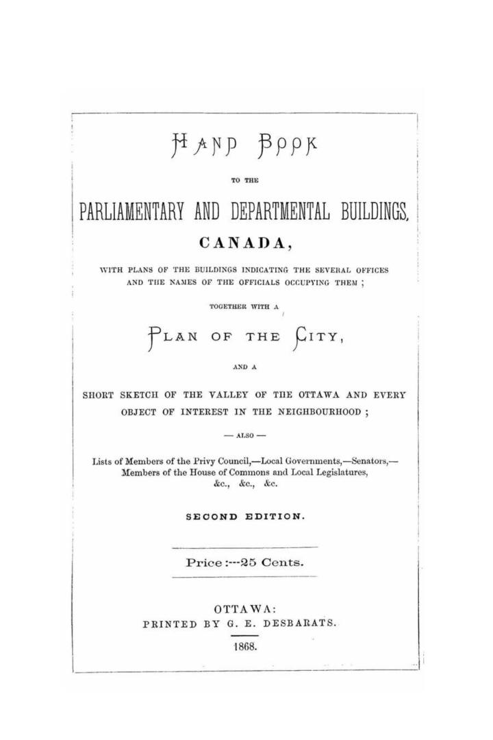 Hand book to the parliamentary and departmental buildings, Canada with plans of the buildings indicating the several offices and the names of the offi(...)