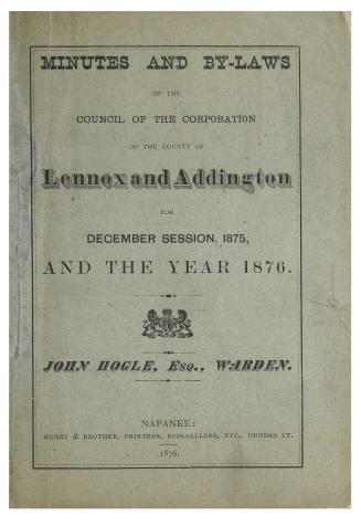 Minutes and by-laws of the Council of the Corporation of the County of Lennox and Addington (1875/1876)