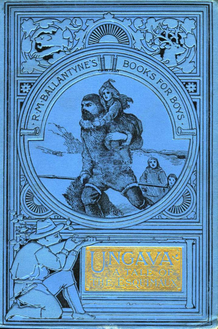 Ungava : a tale of Esquimau land