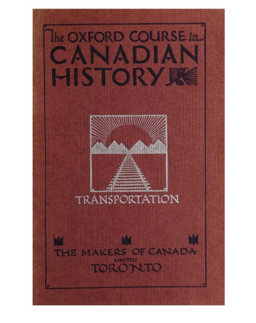 Oxford course in Canadian history, Book 4: Transportation