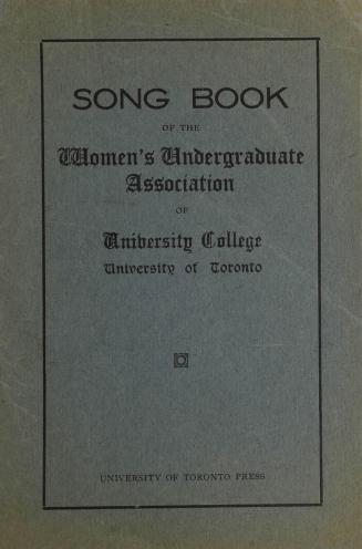 Song Book of the Women's Undergraduate Association of University College, University of Toronto