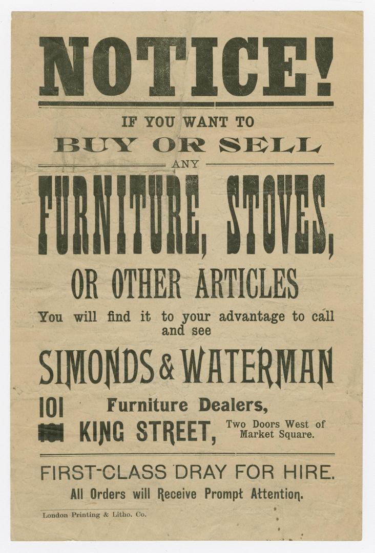 Notice! : if you want to buy or sell any furniture, stoves or other articles you will find it to your advantage to call and see Simonds & Waterman