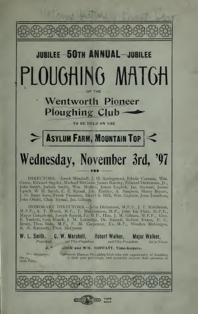 Jubilee 50th annual ploughing match of the Wentworth Pioneer Ploughing Club : to be held on the Asylum Farm, Mountain Top, Wednesday, November 3rd, '97