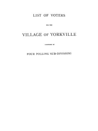 Voters' list... municipality of the village of Yorkville