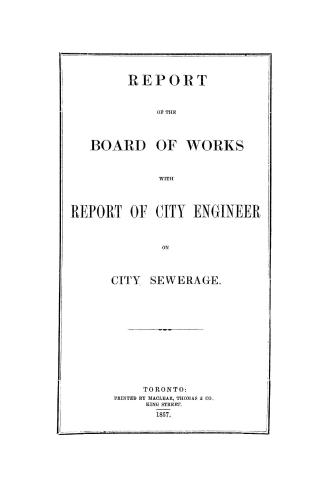 Title page: Report of the Board of Works with report of the City Engineer on city sewerage, 185…