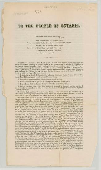 To the people of Ontario ... I have twiced applied to the Legislative Assembly of Ontario that they be pleased to pass a bill to enable me to practise as a solicitor in the Supreme Court of Judicature ...