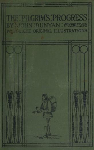 The pilgrim's progress : from this world to that which is to come delivered under the similtude of a dream