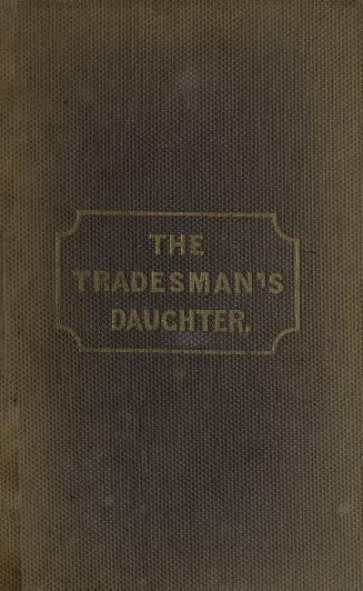 The tradesman's daughters, or, Knowledge applied