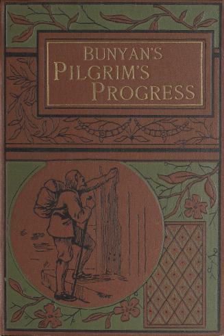 The pilgrim's progress from this world to that which is to come