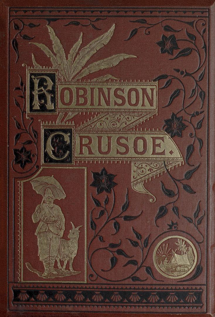 The life and adventures of Robinson Crusoe