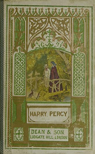 Harry Percy, or, Encourage kindly feelings