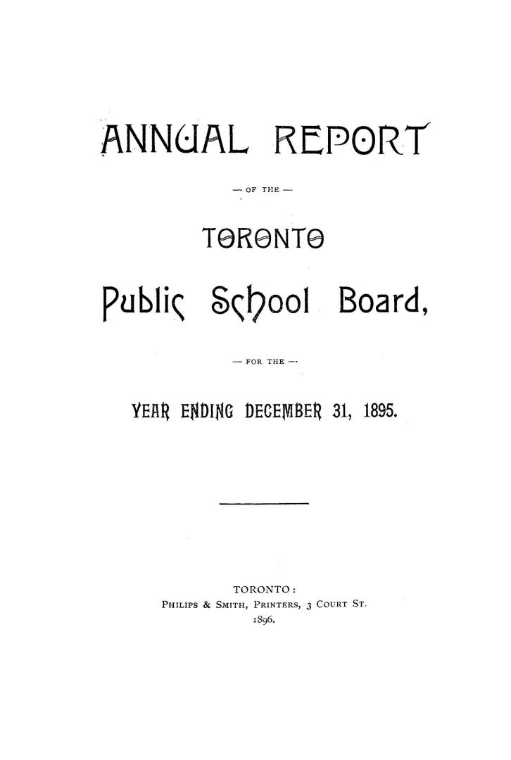 Annual report of the Public School Board of the city of Toronto for the year ending December 31, 1895