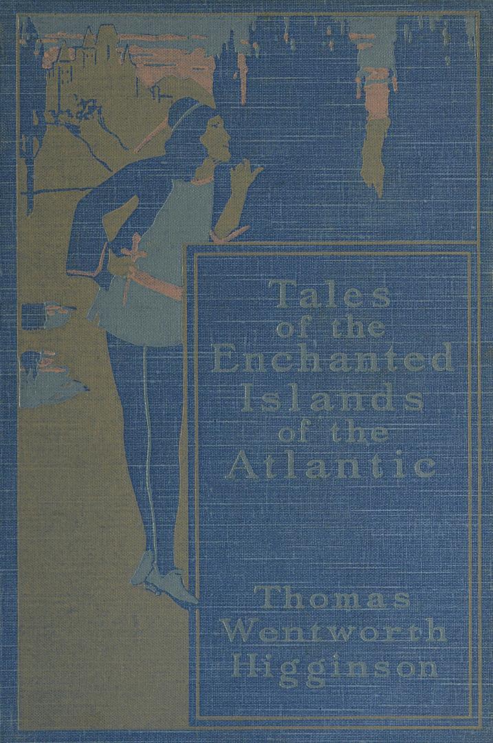 Tales of the enchanted islands of the Atlantic