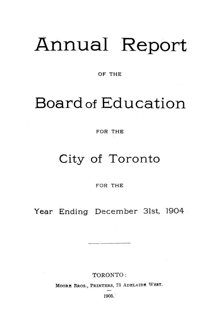 Annual report of the Public School Board of the city of Toronto for the year ending December 31, 1904