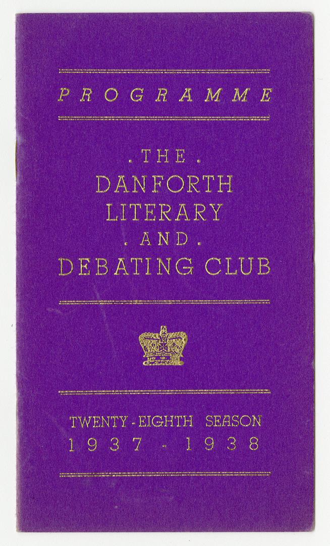 The Danforth Literary and Debating Club programme twenty-sixth season 1937-1938